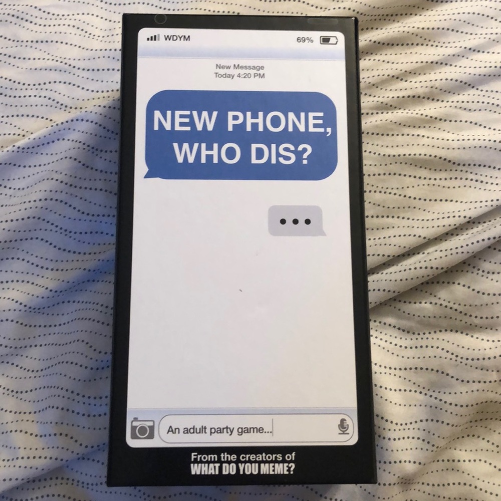 New phone who dis? Game